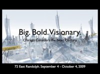     Big. Bold. Visionary.  Chicago Considers the Next Century.